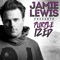 Without You (Jamie Lewis House Mix) - Jamie Lewis & Marc Evans lyrics