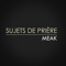 Ma prière - Meak lyrics