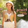 Sweet And Wild (Deluxe Edition) - Jewel