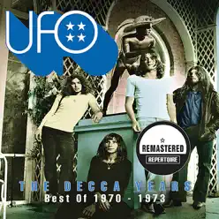 The Decca Years: Best of 1970-1973 (Remastered) - Ufo