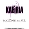 Kabìria (feat. O.B.) [Daniele Petronelli Remix] - Max Zotti lyrics