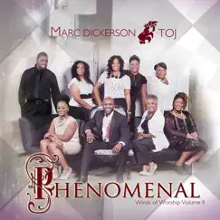 Phenomenal by Marc Dickerson & TOJ album reviews, ratings, credits