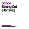 Strung Out (Kruse & Nürnberg Remix) - Scope lyrics