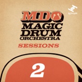 Magic Drum Orchestra - Sunshine of Your Love