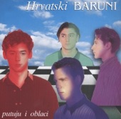 Baruni - Ako Odeš