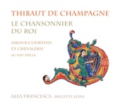 De Champagne: Le chansonnier du roi (Amour courtois et chevalerie au XIIIe siècle) artwork