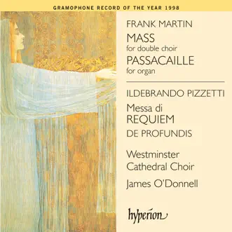 Martin: Mass - Pizzetti: Messa di Requiem by Westminster Cathedral Choir & James O'Donnell album reviews, ratings, credits