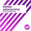 Stream & download Dance Apocalyptic (Speed Workout Mix) - Single