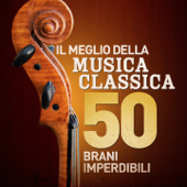 Il Meglio Della Musica Classica - 50 Brani Imperdibili (Remastered) - Rafael Kubelik & Filarmonica di Vienna