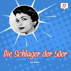 Die Schlager der 50er, Vol. 27 (1950-1959) by Lys Assia album reviews, ratings, credits