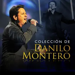 Colécción de Danilo Montero (Ed. Especial en Vívo) - Danilo Montero