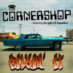 Milkin' It (feat. In Light of Aquarius) - Single - Cornershop Milkin' It (feat. In Light of Aquarius) - Single - Cornershop