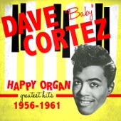 Dave "Baby" Cortez - The Happy Organ