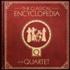 A Classical Encyclopedia: Q As in Quartet
