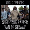 Slechtste Rapper Van De Straat - Single