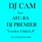 Voodoo Child (feat. Afu-Ra) [DJ Premier Remix] - DJ Cam lyrics