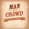 A Little Too Far - Man in a Crowd lyrics