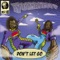 Don't Let Go (A1 Bassline Remix) - Yo Majesty lyrics