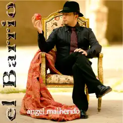 Angel Malherido - El Barrio
