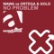 No Problem (Chris Montana Remix) - WaWa, Ortega & Gold lyrics
