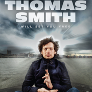 Thomas Smith Will Set You Free - Thomas Smith