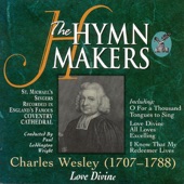 The Hymn Makers: Charles Wesley (Love Divine) artwork