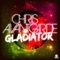 Gladiator (Extended Mix) - Chris Avantgarde lyrics
