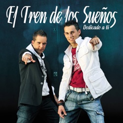 El Tren de los Sueños - Siempre Vale la Pena
