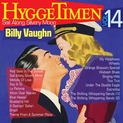 Hyggetimen Vol. 14, Sail Along Silvery Moon - Billy Vaughn