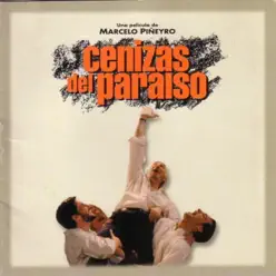 Cenizas del Paraiso (Original Motion Picture Soundtrack) - Osvaldo Montes Cenizas del Paraiso (Original Motion Picture Soundtrack) - Osvaldo Montes