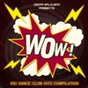 Oscar Salguero presents WOW! (100 Dance Club Hits), 2012