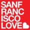 San Francisco Love - Royal Sapien lyrics