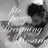 Dreaming Rosario album lyrics, reviews, download
