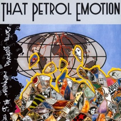 That Petrol Emotion - Cellophane
