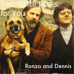 Two White Roses for You - Single - Dennis Two White Roses for You - Single - Dennis