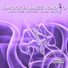 Smooth Jazz Radio, Vol. 19 (Instrumental, Lounge Hotel and Bar, Jazz Radio Cafè)