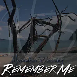 Remember Me - November Blessing