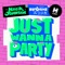 Just Wanna Party - Magik Johnson lyrics