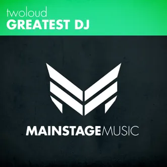 Greatest Dj by Twoloud song reviws