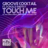 Stream & download Touch Me (feat. Donald Sheffey) [Remixes]