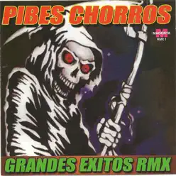 Pibes Chorros Remix - Pibes Chorros