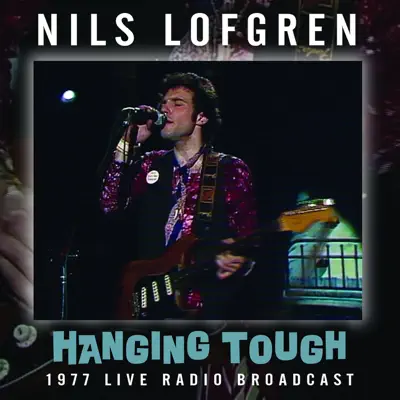 Hanging Tough (Live) - Nils Lofgren