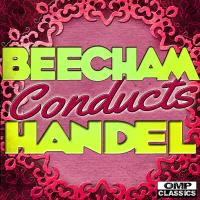 Beecham Conducts Handel - Royal Philharmonic Orchestra