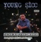 Yo Bitch Choze Me - Young Sicc featuring Slush the Villian lyrics