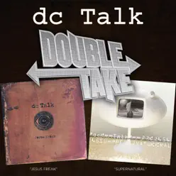 Double Take - dc Talk