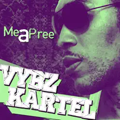 Me a Pree - Single - Vybz Kartel