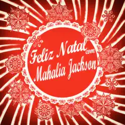 Feliz Natal Com Mahalia Jackson - Mahalia Jackson