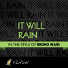 It Will Rain - Originally Performed by Bruno Mars from Twilight Sage [Karaoke / Instrumental] - Flash