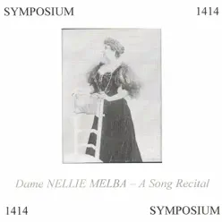 Dame Nellie Melba: A Song Recital - Studio Orchestra Dame Nellie Melba: A Song Recital - Studio Orchestra