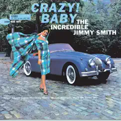 Crazy! Baby by Jimmy Smith album reviews, ratings, credits